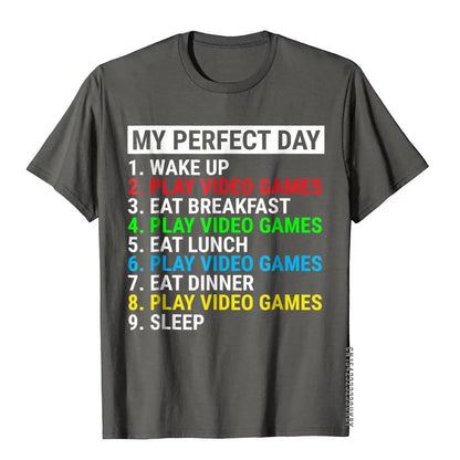 My Perfect Day Gamer T-Shirt