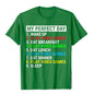 My Perfect Day Gamer T-Shirt