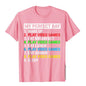 My Perfect Day Gamer T-Shirt